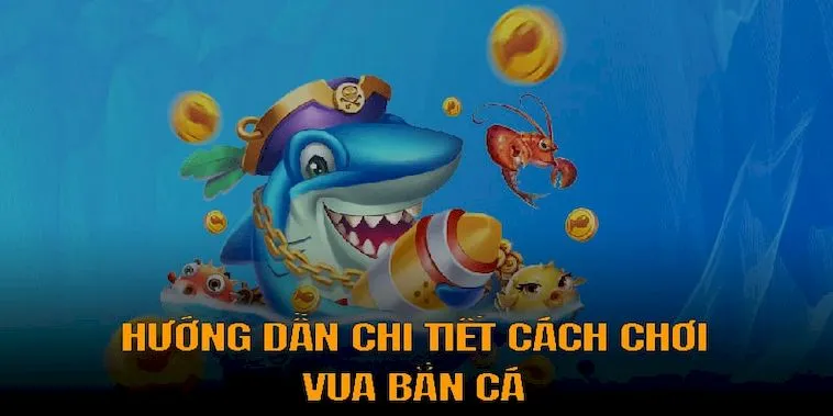 Hướng Dẫn Chơi Vua Bắn Cá Tại 7Fun7: Kinh Nghiệm Từ Cao Thủ 2 Hướng Dẫn Chơi Vua Bắn Cá Tại 7Fun7: Kinh Nghiệm Từ Cao Thủ